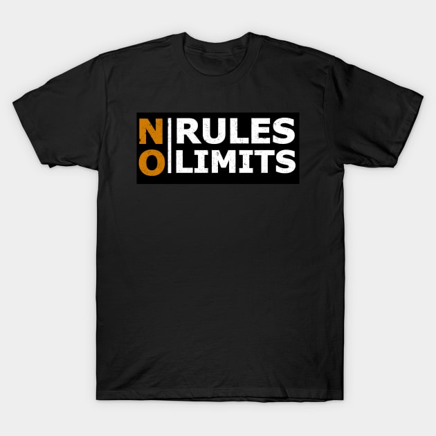 no rules no limits T-Shirt by ELITE STORE